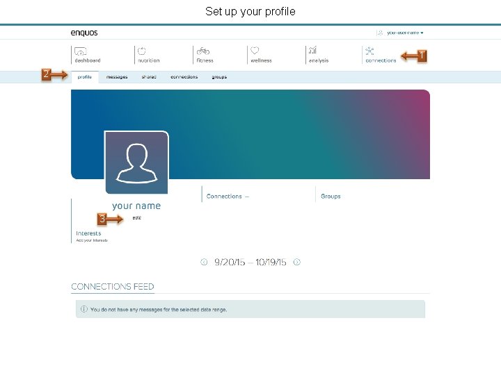 Set up your profile 1 2 3 