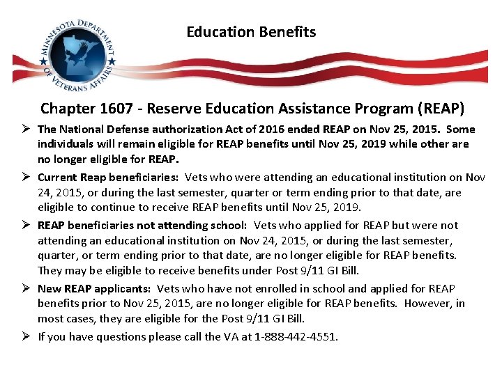 Education Benefits Chapter 1607 - Reserve Education Assistance Program (REAP) Ø The National Defense