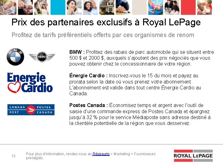 Prix des partenaires exclusifs à Royal Le. Page Profitez de tarifs préférentiels offerts par