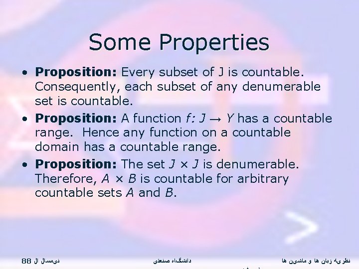 Some Properties • Proposition: Every subset of J is countable. Consequently, each subset of