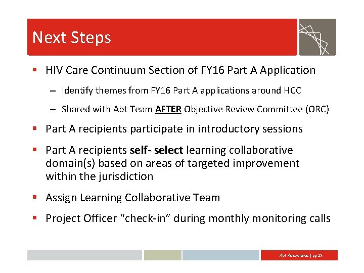 Next Steps § HIV Care Continuum Section of FY 16 Part A Application –