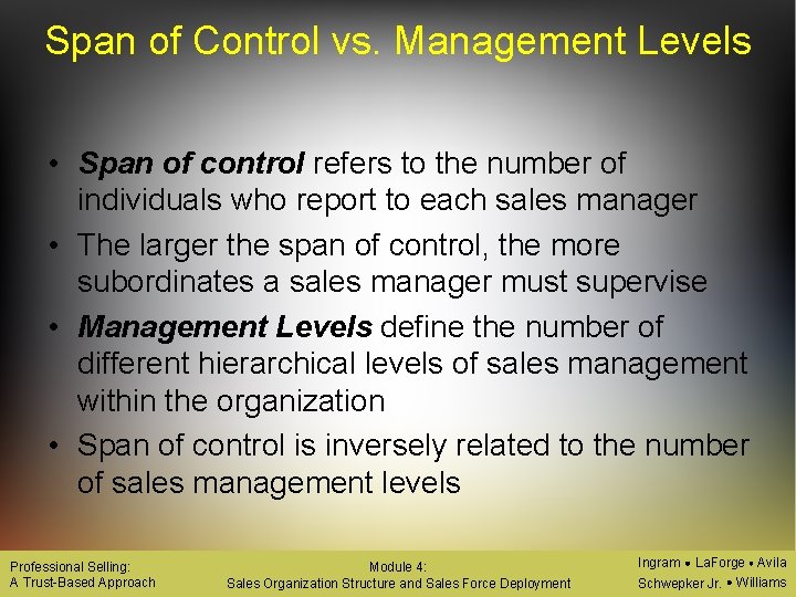 Span of Control vs. Management Levels • Span of control refers to the number