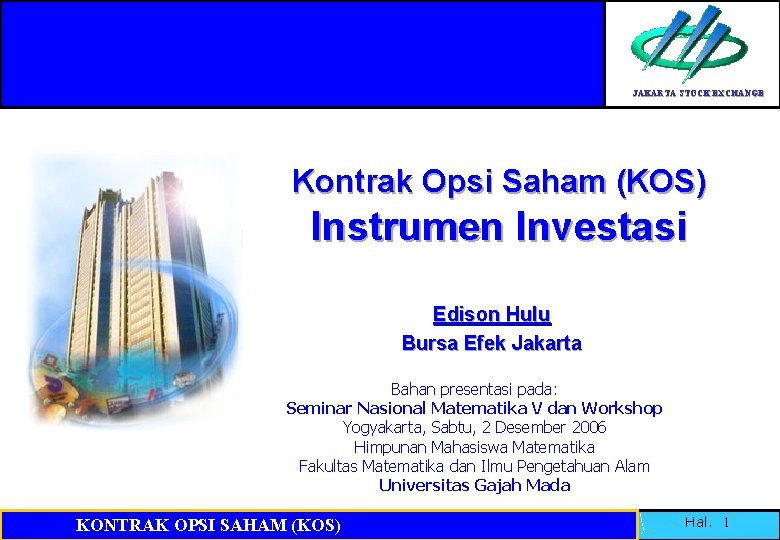 JAKARTA STOCK EXCHANGE Kontrak Opsi Saham (KOS) Instrumen Investasi Edison Hulu Bursa Efek Jakarta
