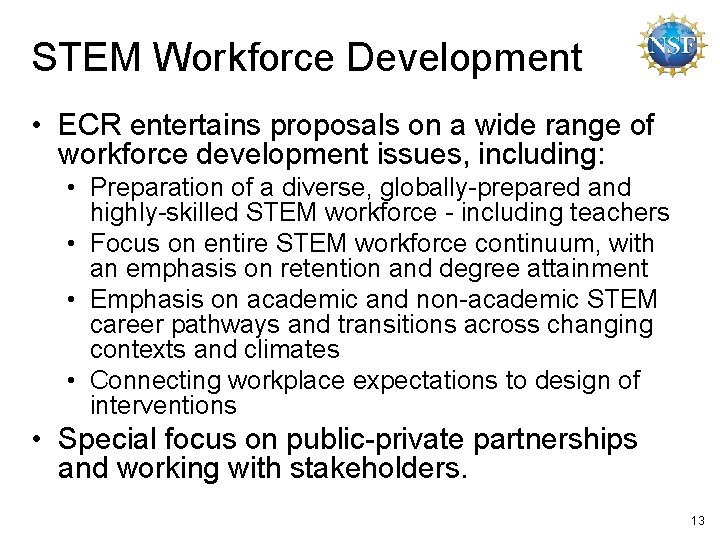 STEM Workforce Development • ECR entertains proposals on a wide range of workforce development