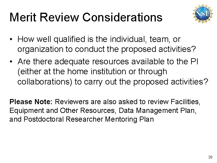 Merit Review Considerations • How well qualified is the individual, team, or organization to