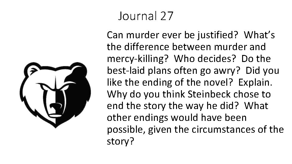 Journal 27 Can murder ever be justified? What’s the difference between murder and mercy-killing?