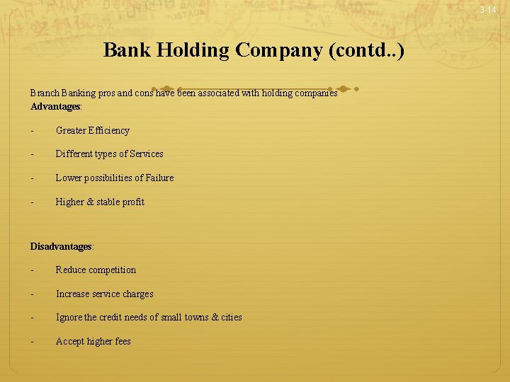 3 -14 Bank Holding Company (contd. . ) Branch Banking pros and cons have