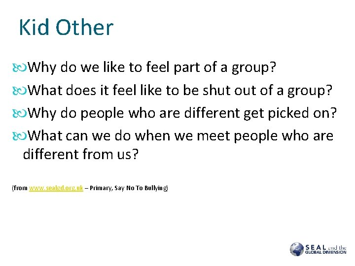 Kid Other Why do we like to feel part of a group? What does Kid Other Why do we like to feel part of a group? What does