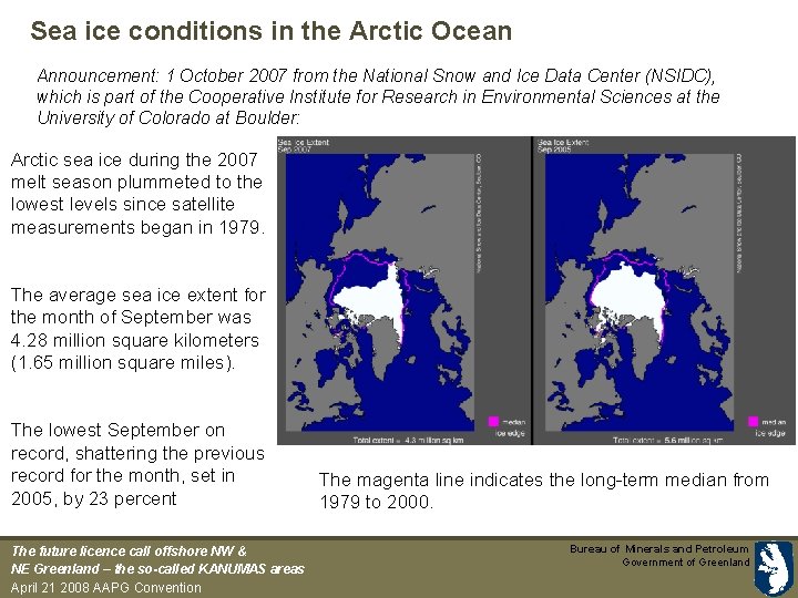 Sea ice conditions in the Arctic Ocean Announcement: 1 October 2007 from the National