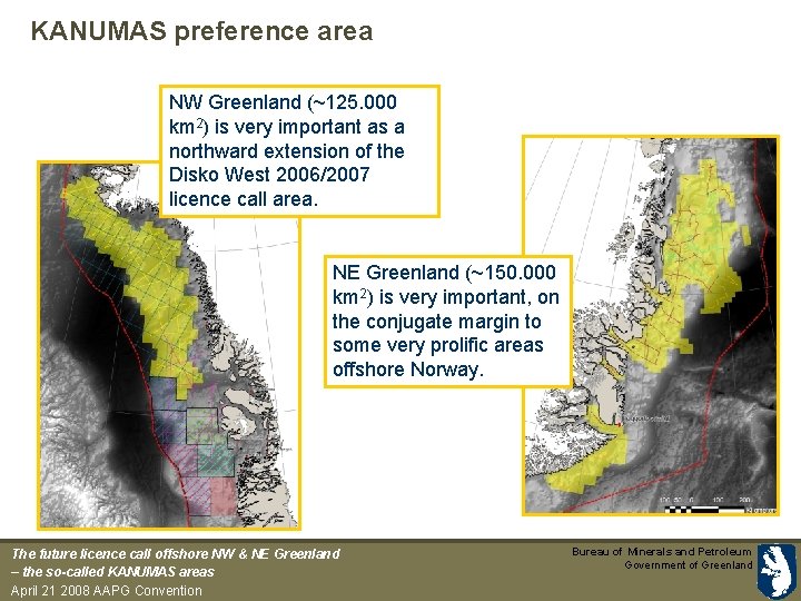KANUMAS preference area NW Greenland (~125. 000 km 2) is very important as a