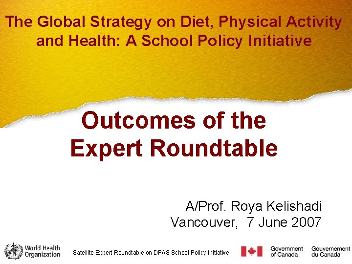 The Global Strategy on Diet, Physical Activity and Health: A School Policy Initiative Outcomes