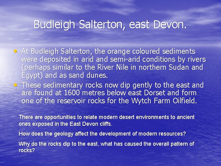 Budleigh Salterton, east Devon. • At Budleigh Salterton, the orange coloured sediments • were