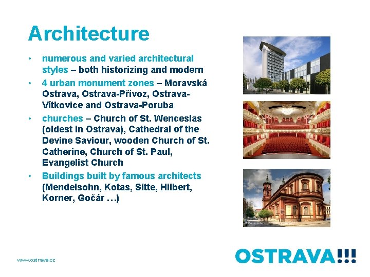 Architecture • • numerous and varied architectural styles – both historizing and modern 4