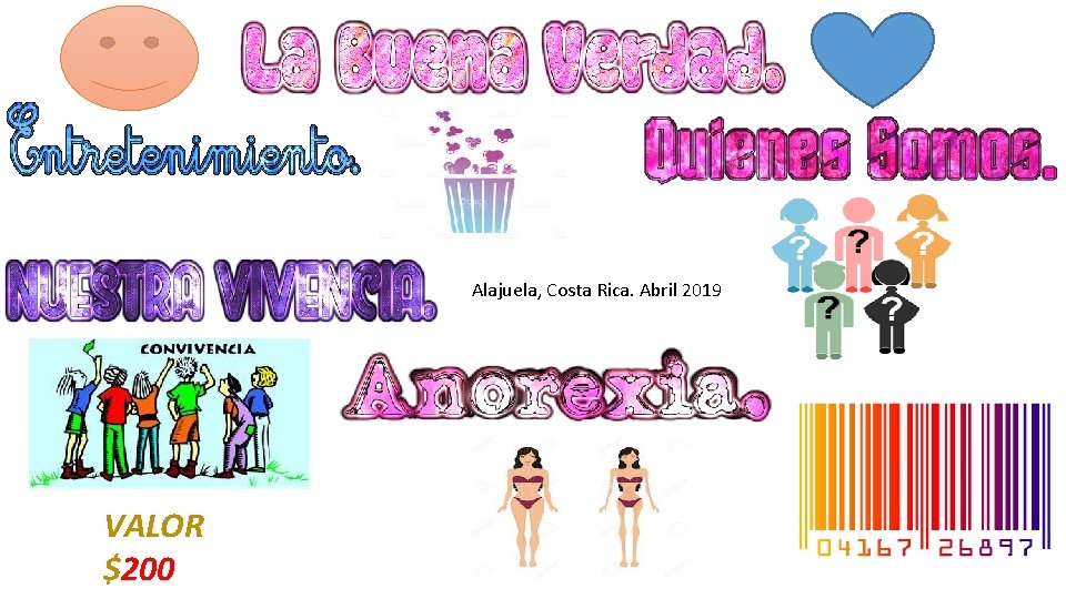 Alajuela, Costa Rica. Abril 2019 VALOR $200 