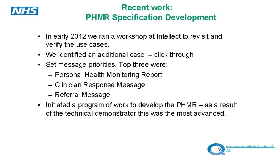 Recent work: PHMR Specification Development • In early 2012 we ran a workshop at