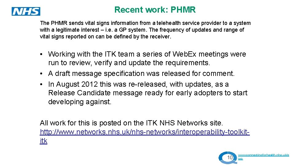 Recent work: PHMR The PHMR sends vital signs information from a telehealth service provider