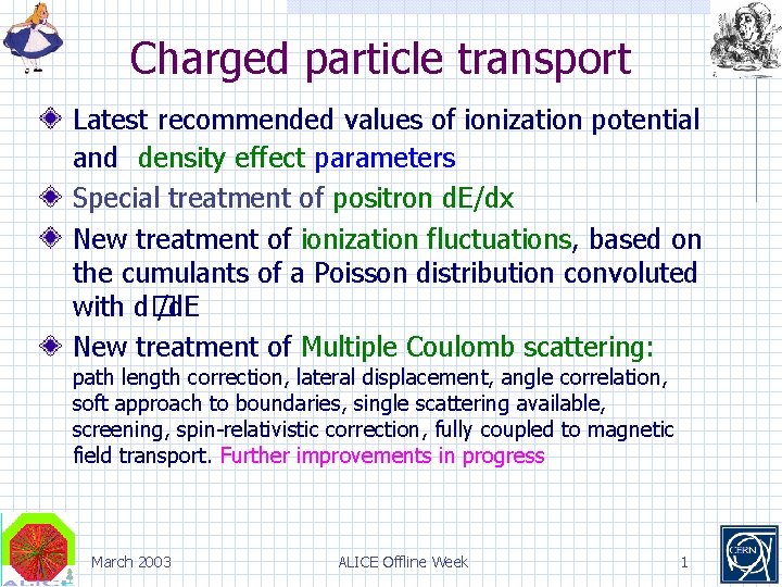 Charged particle transport Latest recommended values of ionization potential and density effect parameters Special