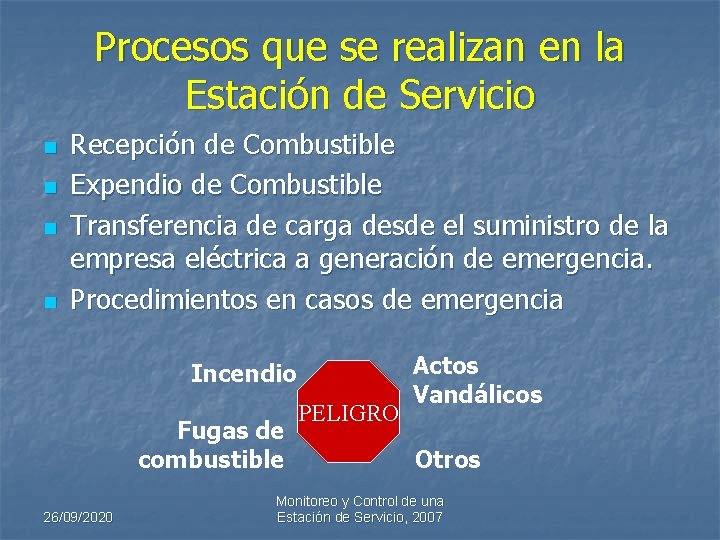 Procesos que se realizan en la Estación de Servicio n n Recepción de Combustible