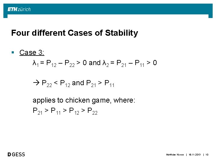 Four different Cases of Stability § Case 3: λ 1 = P 12 – Four different Cases of Stability § Case 3: λ 1 = P 12 –