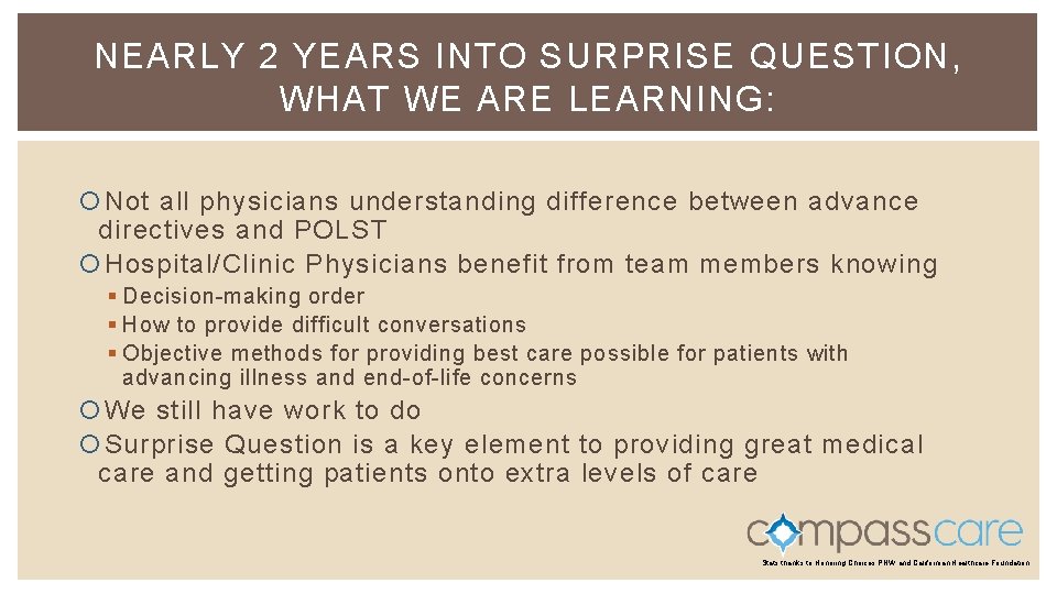 NEARLY 2 YEARS INTO SURPRISE QUESTION, WHAT WE ARE LEARNING: Not all physicians understanding NEARLY 2 YEARS INTO SURPRISE QUESTION, WHAT WE ARE LEARNING: Not all physicians understanding