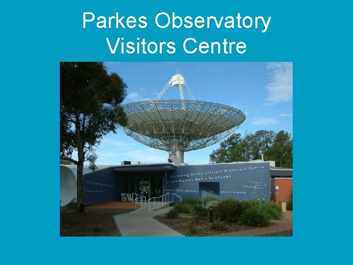 Parkes Observatory Visitors Centre 