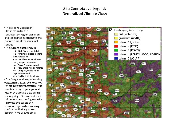 Gila Connotative Legend: Generalized Climate Class • The Existing Vegetation Classification for the southwestern Gila Connotative Legend: Generalized Climate Class • The Existing Vegetation Classification for the southwestern