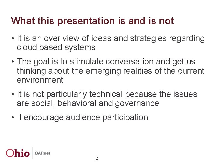 What this presentation is and is not • It is an over view of