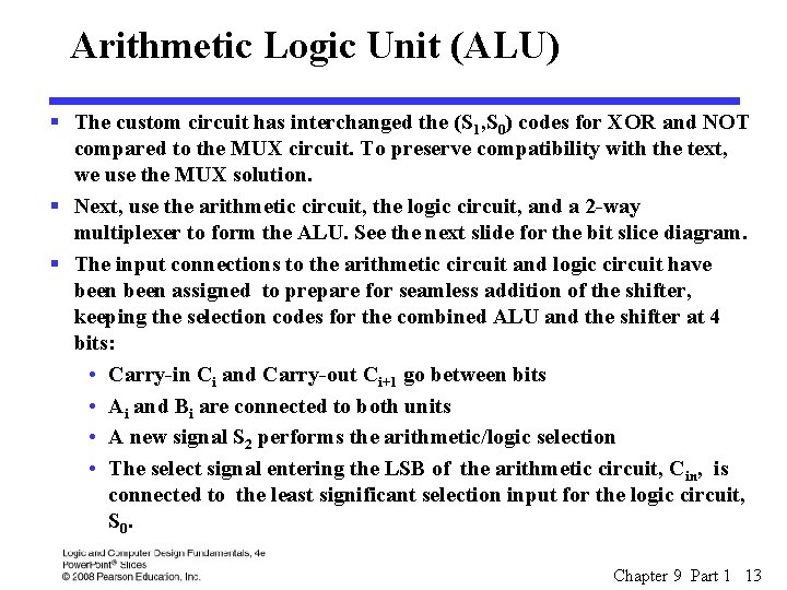Arithmetic Logic Unit (ALU) § The custom circuit has interchanged the (S 1, S