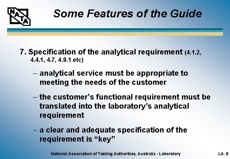 Some Features of the Guide 7. Specification of the analytical requirement (4. 1. 2,