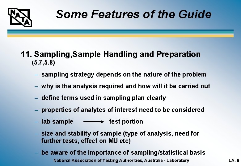 Some Features of the Guide 11. Sampling, Sample Handling and Preparation (5. 7, 5.