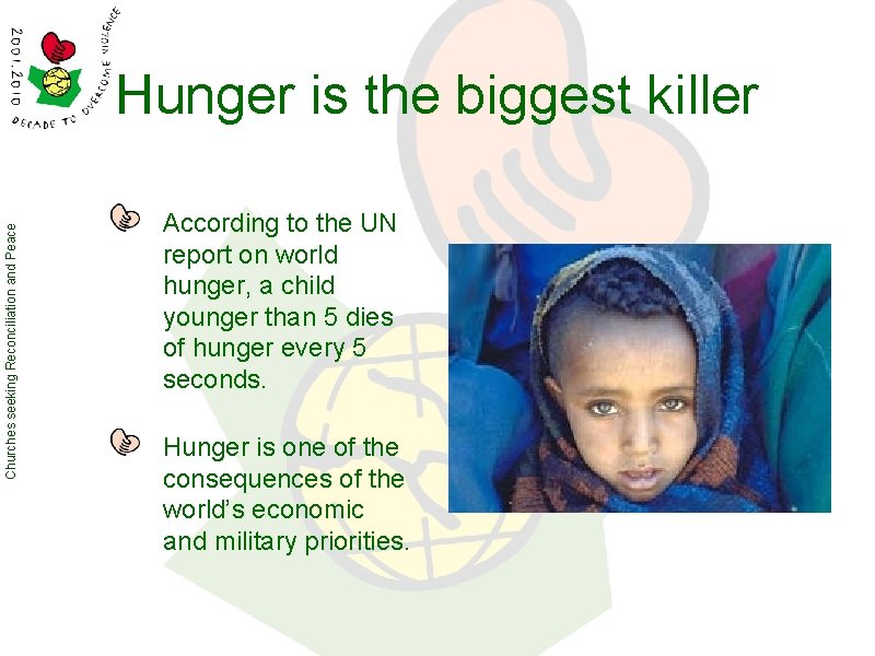 Churches seeking Reconciliation and Peace Hunger is the biggest killer According to the UN