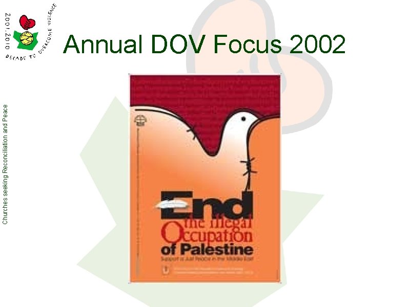 Churches seeking Reconciliation and Peace Annual DOV Focus 2002 