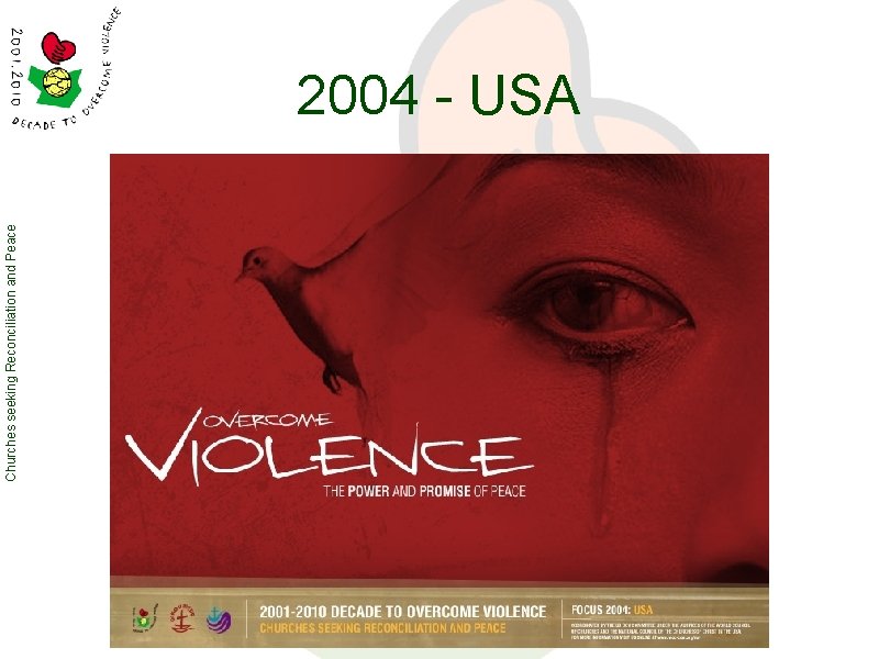 Churches seeking Reconciliation and Peace 2004 - USA 