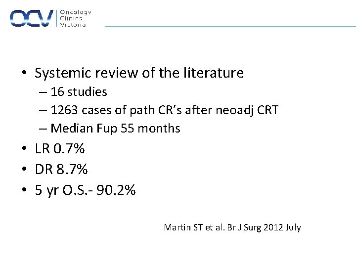  • Systemic review of the literature – 16 studies – 1263 cases of