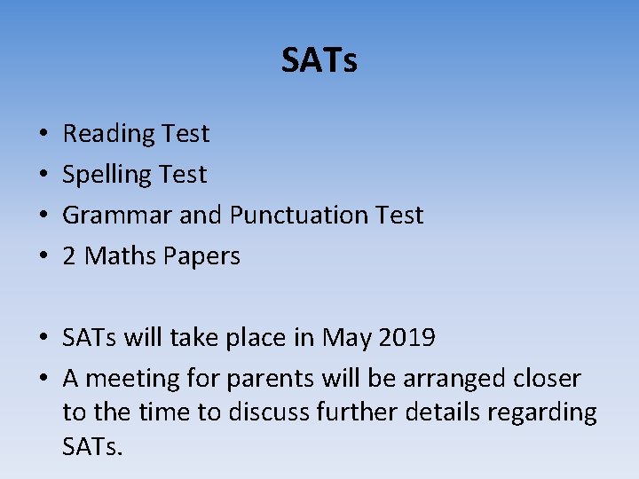 SATs • • Reading Test Spelling Test Grammar and Punctuation Test 2 Maths Papers