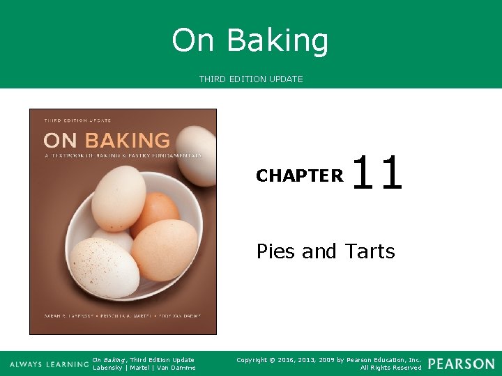 On Baking THIRD EDITION UPDATE CHAPTER 11 Pies and Tarts On Baking, Third Edition