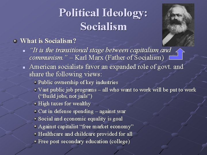 Political Ideology: Socialism What is Socialism? n “It is the transitional stage between capitalism