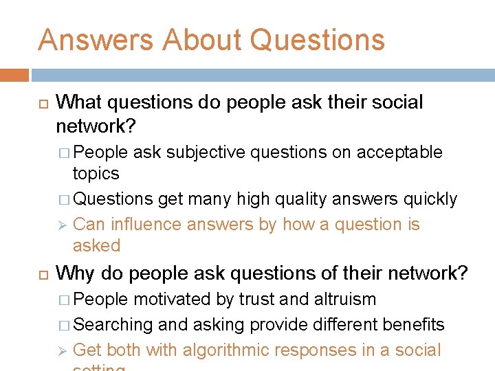 Answers About Questions What questions do people ask their social network? � People ask