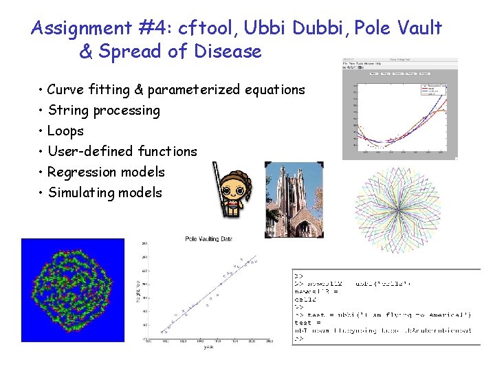 Assignment #4: cftool, Ubbi Dubbi, Pole Vault & Spread of Disease • Curve fitting