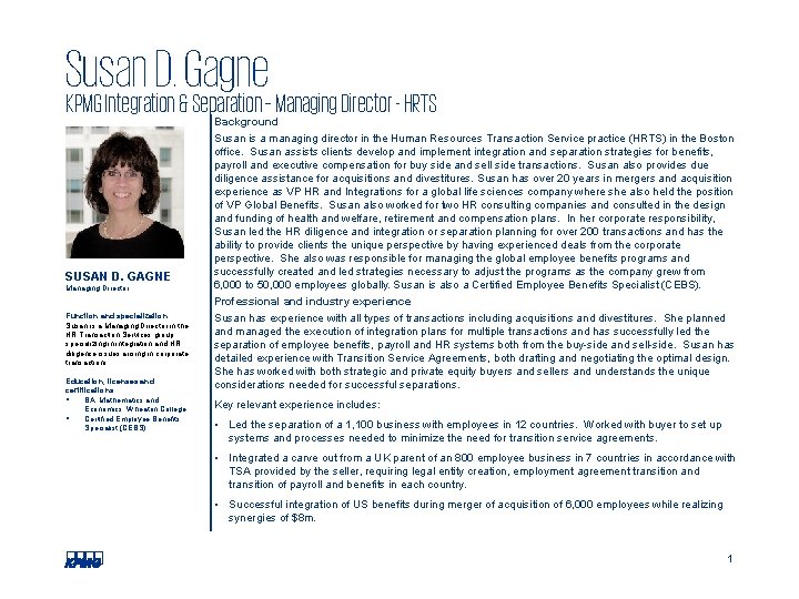 Susan D. Gagne KPMG Integration & Separation – Managing Director - HRTS SUSAN D.