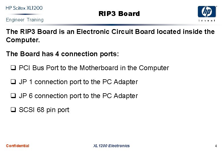 Engineer Training RIP 3 Board The RIP 3 Board is an Electronic Circuit Board