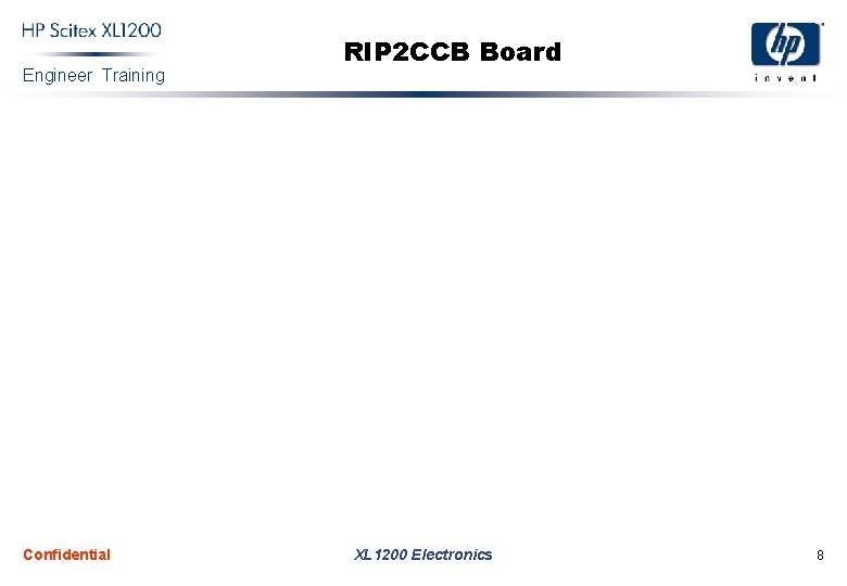 Engineer Training Confidential RIP 2 CCB Board XL 1200 Electronics 8 