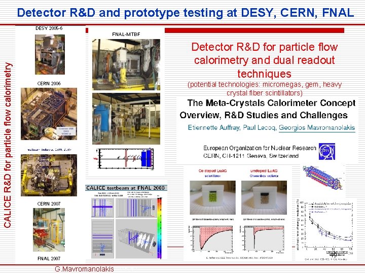 Detector R&D for particle flow calorimetry and dual readout techniques CALICE R&D for particle