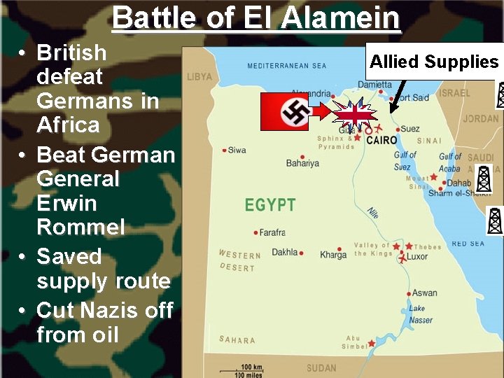 Battle of El Alamein • British defeat Germans in Africa • Beat German General