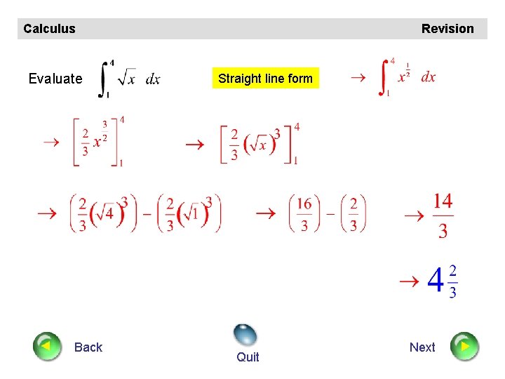 Calculus Evaluate Back Revision Straight line form Quit Next 