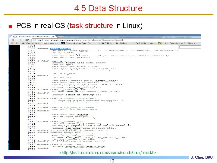 4. 5 Data Structure PCB in real OS (task structure in Linux) <http: //lxr.