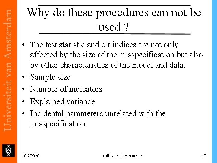 Why do these procedures can not be used ? • The test statistic and Why do these procedures can not be used ? • The test statistic and