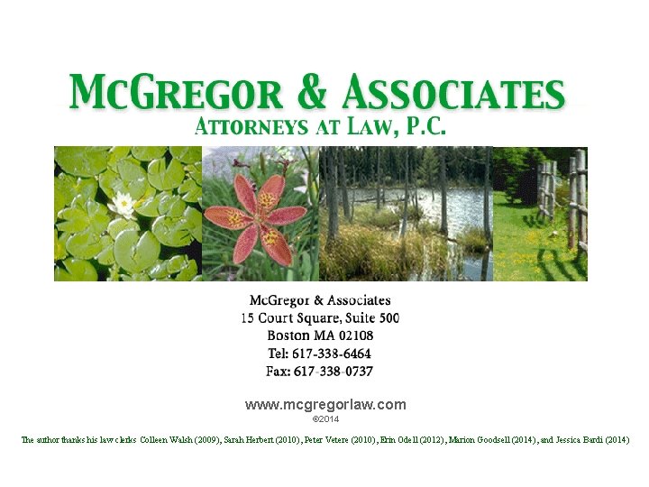 www. mcgregorlaw. com © 2014 The author thanks his law clerks Colleen Walsh (2009),
