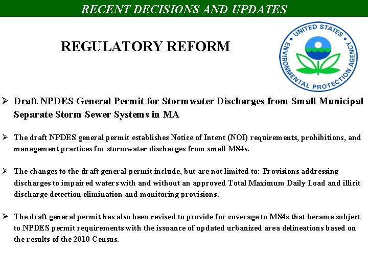 RECENT DECISIONS AND UPDATES REGULATORY REFORM Ø Draft NPDES General Permit for Stormwater Discharges