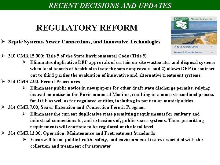 RECENT DECISIONS AND UPDATES REGULATORY REFORM Ø Septic Systems, Sewer Connections, and Innovative Technologies